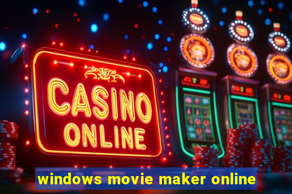 windows movie maker online